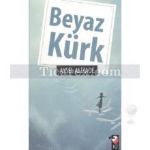 Beyaz Kürk | Aysel Alizade