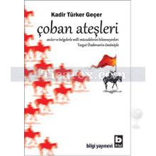 Çoban Ateşleri | Kadir Türker Geçer