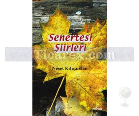 Senertesi Şiirleri | Neşet Kılıçarslan - Resim 1