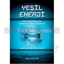 Yeşil Enerji | Jeane Manning, Joel Garbon