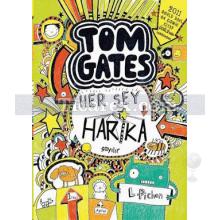 Tom Gates - Her Şey Harika Sayılır | Liz Pichon