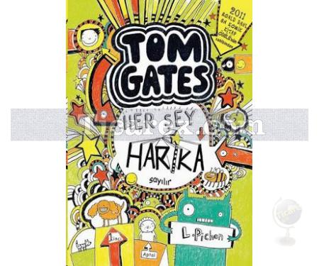 Tom Gates - Her Şey Harika Sayılır | Liz Pichon - Resim 1