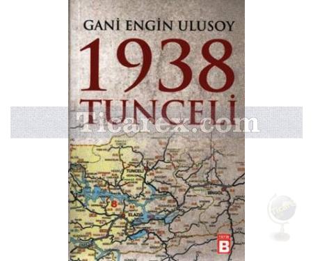 1938 Tunceli | Gani Engin Ulusoy - Resim 1