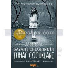 Bayan Peregrine'in Tuhaf Çocukları | Ransom Riggs