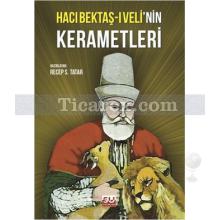 Hacı Bektaş-ı Veli'nin Kerametleri | Recep S. Tatar