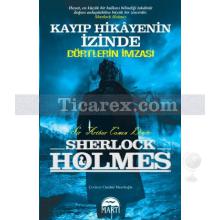 Sherlock Holmes: Dörtlerin İmzası - Kayıp Hikayenin İzinde | Arthur Conan Doyle