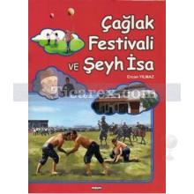 Çağlak Festivali ve Şeyh İsa | Ercan Yılmaz