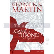 A Game of Thrones - Taht Oyunları 1. Cilt | George R. R. Martin