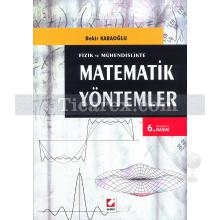 Fizik ve Mühendislikte Matematik Yöntemler | Bekir Karaoğlu