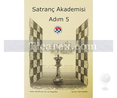 Satranç Akademisi Çalışma Kitabı | Adım 5 | Cor van Wijgerden, Rob Brunia - Resim 1