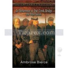 Occurrence at Owl Creek Bridge and Other Stories | Ambrose Bierce