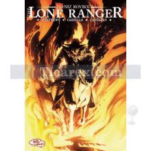 Lone Ranger 3 - Dünya Yanıyor | Kolektif