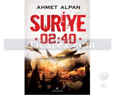 Suriye 02:40 | Ahmet Alpan - Resim 1