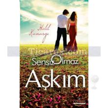 Sensiz Olmaz Aşkım | Halil Kanargı