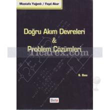 Doğru Akım Devreleri & Problem Çözümleri | Feyzi Akar, Mustafa Yağımlı