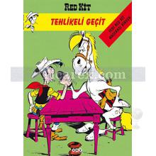 Red Kit - Tehlikeli Geçit (Sayı: 33) | Morris & Goscinny