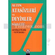 Altın Atasözleri ve Deyimler Sözlüğü | Hüseyin Kuşçu, Ülkü Kuşçu