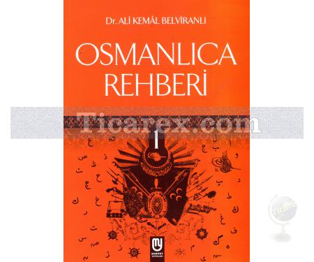 Osmanlıca Rehberi 1 | Ali Kemal Belviranlı - Resim 1