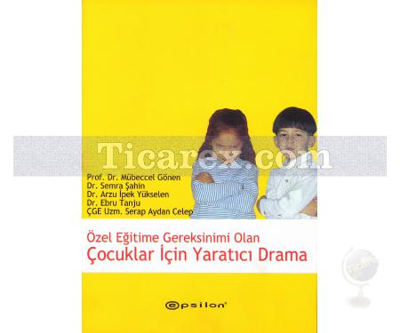 Özel Eğitime Gereksinimi Olan Çocuklar İçin Yaratıcı Drama | Kolektif - Resim 1