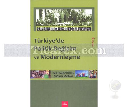 Türkiye'de Politik Değişim ve Modernleşme | Ali Yaşar Sarıbay, Ersin Kalaycıoğlu - Resim 1