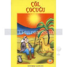 Çöl Çocuğu | Turhan Uğurkan