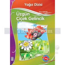 Üzgün Çiçek Gelincik | Yağız Dizisi 29 | Onur Sancak