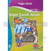 Süper Çocuk Alican | Yağız Dizisi 21 | Onur Sancak