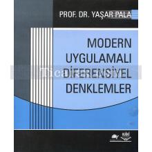 Modern Uygulamalı Diferensiyel Denklemler | Yaşar Pala
