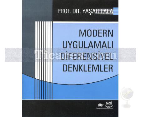 Modern Uygulamalı Diferensiyel Denklemler | Yaşar Pala - Resim 1