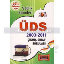 ÜDS Sağlık Bilimleri 2003-2011 Çıkmış Sınav Soruları - Yargı Yayınevi