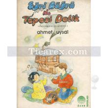 Eǧri Büǧrü ile Tepesi Delik | Ahmet Uysal, Ender Dandul