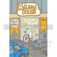 Ağlama Dolabı | Atilla Atalay