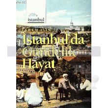 İstanbul'da Gündelik Hayat | Ekrem Işın