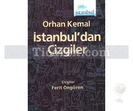İstanbul'dan Çizgiler | Orhan Kemal - Resim 1