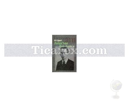 Balat'tan Bat-Yam'a | Eli Şaul - Resim 1