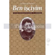 Ben İşçiyim | Zehra Kosova