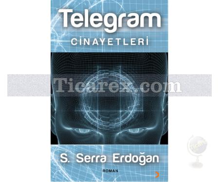 Telegram Cinayetleri | S. Serra Erdoğan - Resim 1