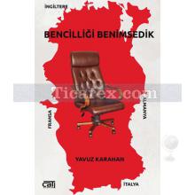 bencilligi_benimsedik