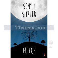 Sen'li Şiirler | Elifçe