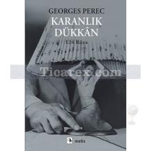 Karanlık Dükkan | 124 Rüya | Georges Perec