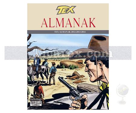 Tex Almanak 2012 - 2013 - 2014 | Tito Faraci - Resim 1