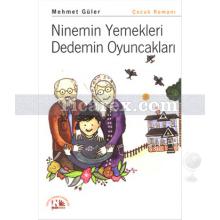 Ninemin Yemekleri Dedemin Oyuncakları | Mehmet Güler