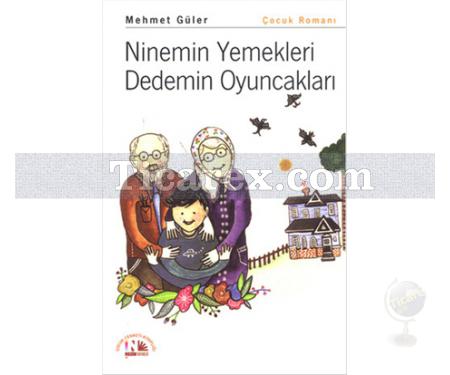 Ninemin Yemekleri Dedemin Oyuncakları | Mehmet Güler - Resim 1