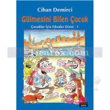 Gülmesini Bilen Çocuk | Çocuklar İçin Fıkralar 1 | Cihan Demirci