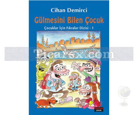 Gülmesini Bilen Çocuk | Çocuklar İçin Fıkralar 1 | Cihan Demirci - Resim 1