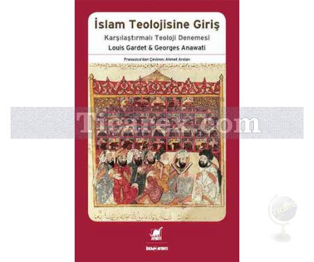 İslam Teolojisine Giriş | Karşılaştırmalı Teoloji Denemesi | Louis Gardet, Georges Anawati - Resim 1