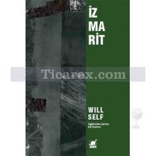 İzmarit | Will Self