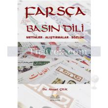 Farsça Basın Dili | Metinler - Alıştırmalar - Sözlük | Kolektif