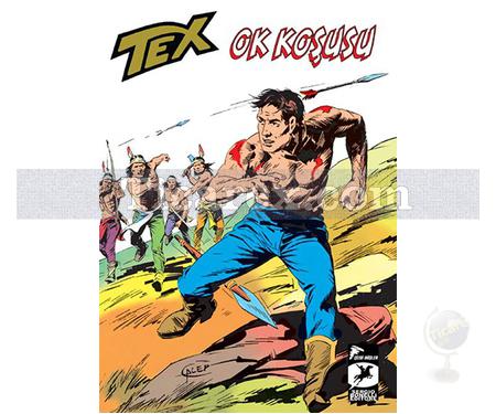 Tex Klasik Seri Sayı: 14 | Ok Koşusu - Dakotalar - Kaçak | Gianluigi Bonelli - Resim 1