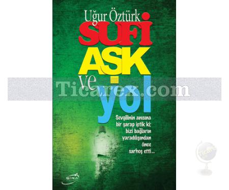 Sufi Aşk ve Yol | Uğur Öztürk - Resim 1